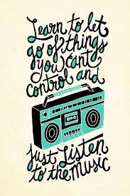 Just Listen To The Music Music Quotes Let It Be Lettering