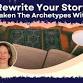 Rewrite Your Story:  Awaken The Archetypes Within event image