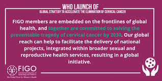Maybe you would like to learn more about one of these? Who Launch The Cervical Cancer Elimination Strategy Figo