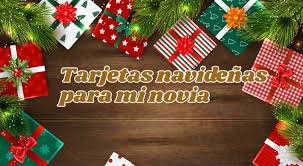 Check spelling or type a new query. Tarjetas Navidenas Gratis Para Mi Novia