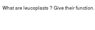 Plastids - Types, Structure, Functions - Biology Notes Online