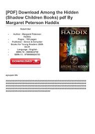 Below is a list of margaret peterson haddix's shadow children books in order of when they were originally released: Among The Hidden Shadow