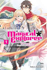 Magical Explorer, Vol. 1 (light novel) eBook by Iris - EPUB Book | Rakuten  Kobo United States