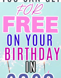 29 Things You Can Get For Free On Your Birthday In 2020 Mommy Can T Afford That In 2020 Free On Your Birthday Free Birthday Stuff Birthday Freebies