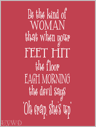 Be The Kind Of Woman Devil Says Oh Crap She S Etsy Singapore