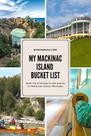 My Mackinac Island Bucket List Mackinac Island Michigan Road Trip Mackinac Island Michigan