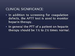 Partial thromboplastin time (ptt) is a blood test that looks at how long it takes for blood to clot. Activated Partial Thromboplastin Time Aptt Mr Mohammed A