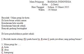 Sebagai indormasi tambahan, soal tematik bahasa indonesia kelas 1 lengkap dengan kunci jawaban ini sudah terdapat banyak sekali contoh butir pertanyaan hinggap 50 soal pilihan ganda (semester 1 terdapat 25 soal dan semester 2 memiliki 25 soal) ditambah 30 (semester 1 dan 2) soal isian dan 20 soal uraian atau essay (semester 1 dan 2). Soal Ukk Uts Bahasa Indonesia Kelas 1 Sd Semester 2 Tipstriksib