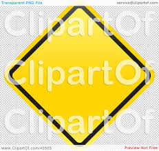 This sign warns you about hazards or possible hazards on or near the roadway. Royalty Free Rf Clipart Illustration Of A Blank Yellow Diamond Shaped Warning Sign With A Black Border By John Schwegel 45505