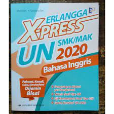 Kunci jawaban erlangga xpress un 2020 bahasa inggris smk paket 5. Xpress Un Smk Mak 2020 Bahasa Inggris Bonus Kunci Jawaban Kurikulum 13 Revisi Ki Kd Erlangga Shopee Indonesia