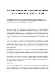 Proses perjalanan pilihan raya di malaysia telah bermula sejak 1957, malaysia mengeklakan sistem politik pelbagai parti politik dari parlimen dan dun (dewan undangan negeri). Pdf Sistem Pilihan Raya First Past The Post Di Malaysia Perlukah Ditukar