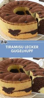 Tiramisu Lecker Gugelhupf Die Kuche In 2020 Kuchen Rezepte Kuchen Rezepte Einfach Kuchen Und Torten Rezepte