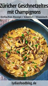 Zuricher Geschnetzeltes Mit Reis Lydiasfoodblog Rezept Geschnetzeltes Rezepte Geschnetzeltes Rezept