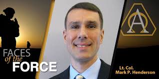 Faces of the Force: Lt. Col. Mark P. Henderson