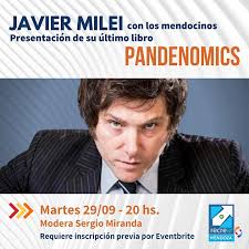 Spanish edition by javier milei (author) format: Javier Milei Presenta Para Mendoza Pandenomics Su Ultimo Libro Noticias De Mendoza Memo
