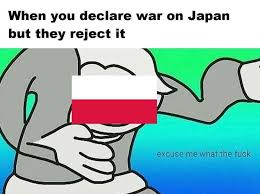 Poland Can Into War Funny Memes Historical Memes Short Jokes Funny