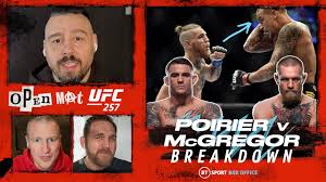 Card changed after three fighters fail to make weight next video: Open Mat Ufc 257 Poirier V Mcgregor Full Fight Breakdown Youtube
