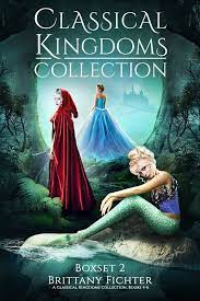 The Classical Kingdoms Collection Book Set 2 Retellings Of Classic Fairy Tales Fantasy Books Fantasy Book Covers Romance Books