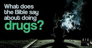 Maybe you would like to learn more about one of these? What Does The Bible Say About Using Drugs 412teens Org