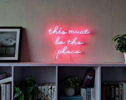 This Must Be The Place Neon Art Handmade Sign Visual Artwork Home Office Shop Wall Decor Light Up Letters New Cust Neon Sign Bedroom Neon Signs Neon Signs Home