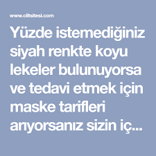 Yuzde Istemediginiz Siyah Renkte Koyu Lekeler Bulunuyorsa Ve Tedavi Etmek Icin Maske Tarifleri Ariyorsaniz Sizin Icin Hazirladigimiz Dogal Tariflere Goz A Health