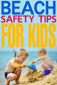 Beach Safety Tips For Kids Frugal Mom Eh Beach Safety Safety Tips Kids Safe