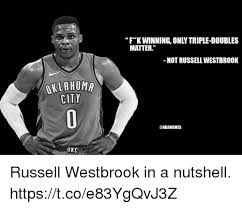 Russy's clandestine chewing lead the good folks on twitter to help themselves to a myriad of hilarious meme captions. Fk Winning Only Triple Doubles Matter Not Russell Westbrook Klahoma City Okc Russell Westbrook In A Nutshell Httpstcoe83ygqvj3z Russell Westbrook Meme On Me Me