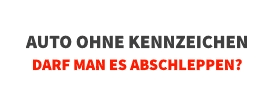 Kraftfahrzeuge ohne zulassung, die im öffentlichen verkehrsraum abgestellt sind, werden abgeschleppt immer wieder finden polizei, bürger und städtische außendienstmitarbeiter fahrzeuge. Abschleppen Ohne Kennzeichen Erlaubt Oder Nicht