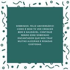40 Mensagens Para Sobrinho Que Demonstram Todo O Seu Carinho É um dia inteiramente de sorrisos, comemorações e cumprimentos, no qual gostamos de receber. 40 mensagens para sobrinho que