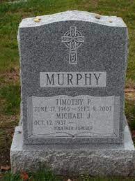 He died on december 6, 1988 in sherman oaks, california, usa. Timothy P Murphy 1965 2007 Find A Grave Memorial