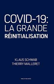 Check spelling or type a new query. Covid 19 La Grande Reinitialisation Schwab Klaus Malleret Thierry Amazon De Bucher