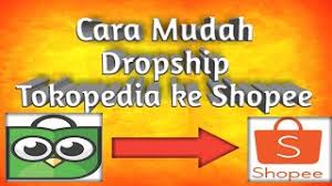 Pesat.id menyiapkan video terbaru tentang cara dropship dari tokopedia ke shopee 2020 yang bisa anda jadikan referensi serta solusi. Cara Dropship Tokopedia Ke Shopee Ringkas Youtube