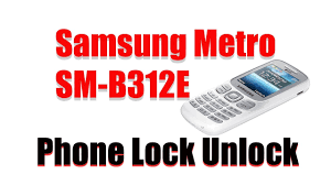 Samsung Metro 312 SM B312E Phone Lock ...