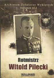 W języku polskim o polsce. Rotmistrz Witold Pilecki Archiwum Zolnierzy Wykletych Prawe Ksiazki