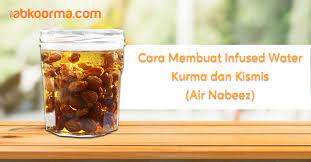 Beragam manfaat air nabeez tak hanya menyegarkan, air nabeez juga menyehatkan. Cara Membuat Infused Water Kurma Dan Kismis Air Nabeez Abkoorma Com