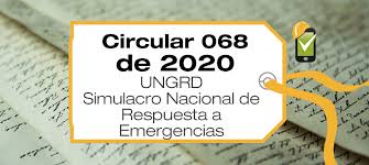 Pueden participar todas las instituciones privadas y publicas. Circular 068 De 2020 Simulacro Nacional De Respuesta A Emergencias