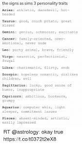 Libra, pisces, and cancer tend to be the most romantic signs. The Signs As Sims 3 Personality Traits Aries Athletic Daredevil Hot Headed Taurus Good Couch Potato Great Kisser Gemini Genius Schmoozer Excitable Cancer Family Oriented Over Emotional Never Nude Leo Party Animal Brave
