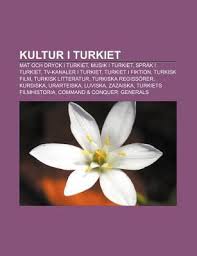 Men turkiet står mig varmt om hjärtat sedan jag jobbade där sommaren 2002. Kultur I Turkiet Mat Och Dryck I Turkiet Musik I Turkiet Spr K I Turkiet Tv Kanaler I Turkiet Turkiet I Fiktion Turkisk Film By K Lla Wikipedia 9781232701170 Reviews Description