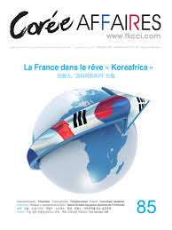 도쿄 올림픽 선수촌 현수막 2탄 9: Coree Affaires N 85 La France Dans Le Reve Koreafrica By Clement Charles Issuu
