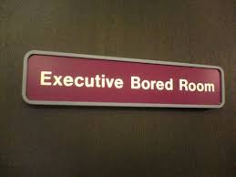 So Nice To Know The Board Room Is Boring Funny Grammar Mistakes Funny Signs Grammar Humor