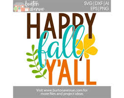 Happy fall y'all hand lettered svg cut file for cricut, silhouette and scanncut cutting machines. Happy Fall Y All Cut File Burton Avenue