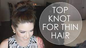 The top knot gives you endless style options, giving you the freedom to rock your bun at the crown of your head or the nape of your neck. Messy Top Knot For Thin Hair Youtube