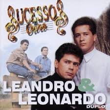 The song was performed by leandro & leonardo. Sucessos De Ouro Leandro E Leonardo Album Vagalume