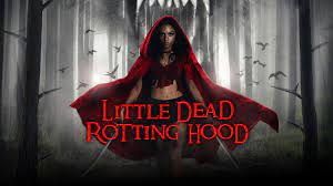 Little Dead Rotting Hood
