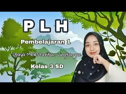 Check spelling or type a new query. Pendidikan Lingkungan Hidup Plh Kelas 3 Part1 Upaya Melestarikan Lingkungan Youtube