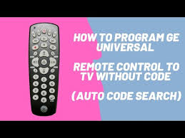 Follow the steps below to program a ge universal remote without codes using the auto code search functionality How To Program A Ge Universal Remote Without Codes 05 2021