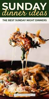 With Delicious Sunday Dinner Ideas Like These Bringing The Family Back Around The Dinner Table Is Easy Sunday Dinner Recipes Easy Sunday Dinner Family Dinner