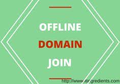 How To Configure Offline Domain Join Djoin Command Windows Server 2012 Offline Windows Server