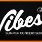 Vibes Concert Series