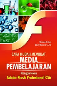 Kriteria pemilihan media pembelajaran 11 Open Library Cara Mudah Membuat Media Pembelajaran Menggunakan Adobe Flash Professional Cs6